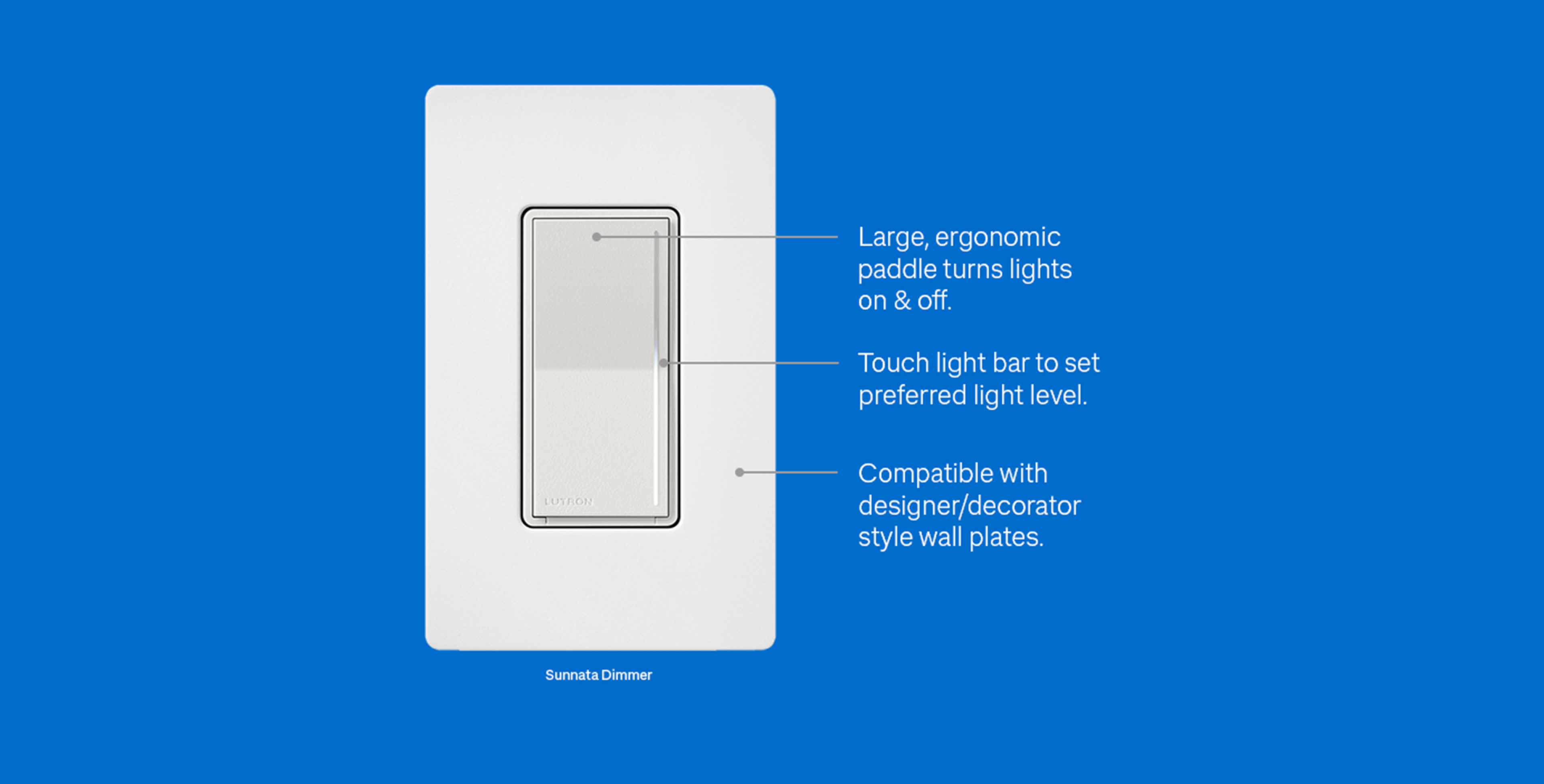 Sunnata dimmer with ergonomic paddle and touch light bar for designer wall plate compatibility